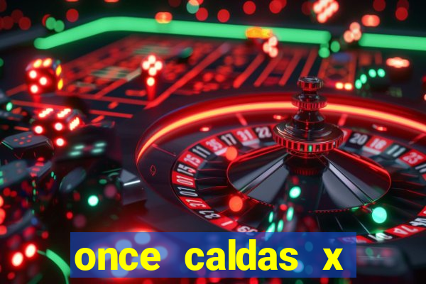 once caldas x tolima palpites